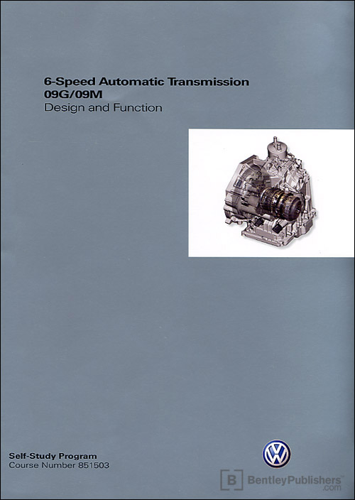 Volkswagen 6-Speed Automatic Transmission 09G/09M Design and Function Technical Service Training Self-Study Program front cover
