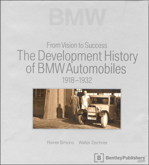 From Vision to Success: The Development History of BMW Automobiles: 1918-1932 front cover