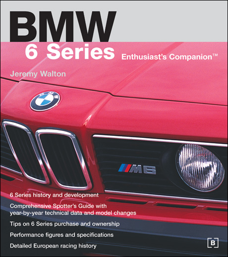 BMW 6 Series Enthusiast's Companion front cover
