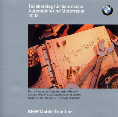 BMW Parts Catalog for Historic Vehicles and Historic Motorcycles: 2003