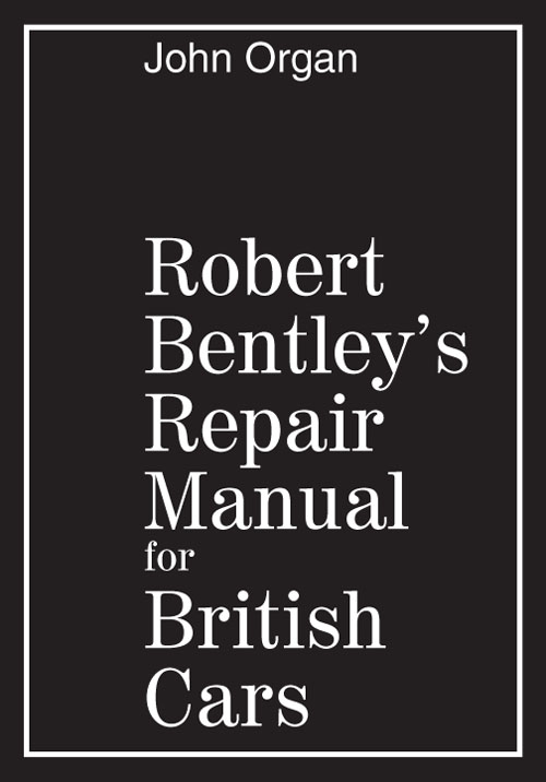Robert Bentley's Repair Manual for British Cars - front cover