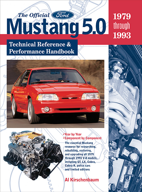 Official Ford Mustang 5.0 Technical Reference and Performance Handbook : 1979-1993