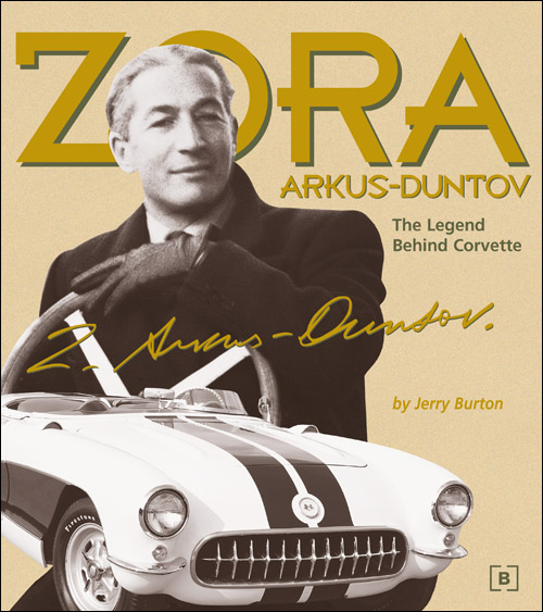 Zora Arkus-Duntov: The Legend Behind Corvette front cover
