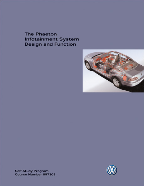 Volkswagen Phaeton Infotainment System Design and Function Technical Service Training Self-Study Program Front Cover