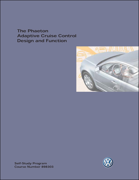 Volkswagen Phaeton Adaptive Cruise Control Design and Function Technical Service Training Self-Study Program Front Cover