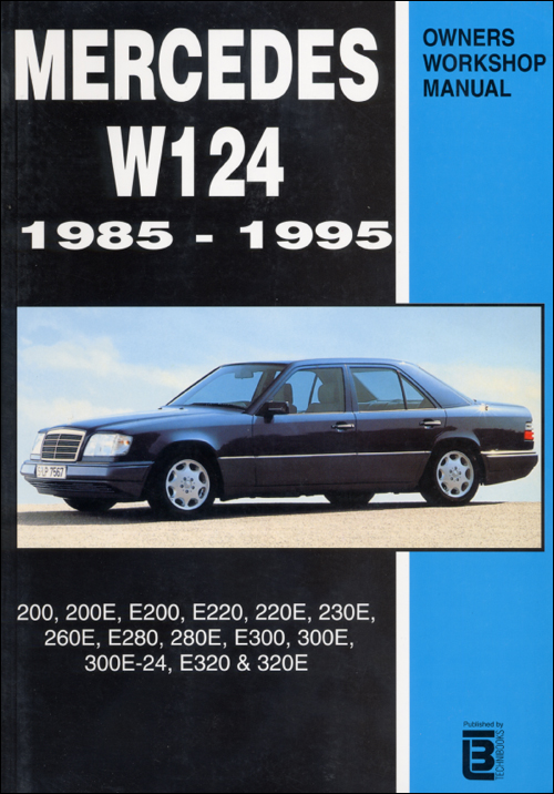 Mercedes W124 Repair Manual: 1985-1995 front cover