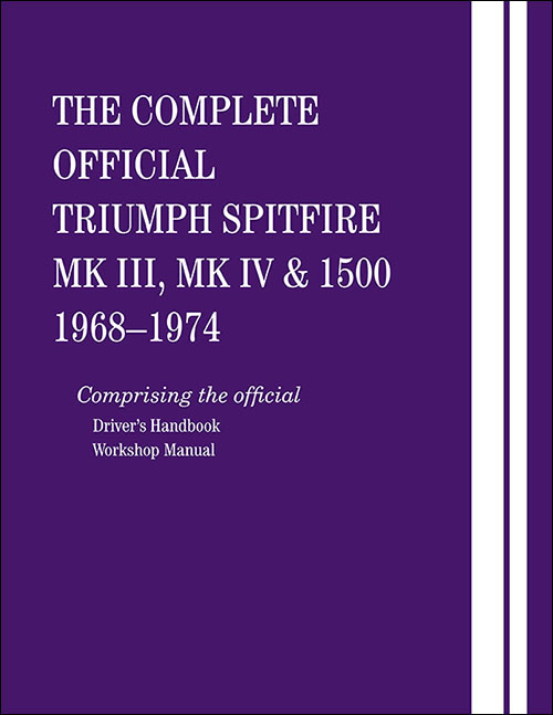 The Complete Official Triumph Spitfire MK III, MK IV and 1500: 1968-1974 - front cover