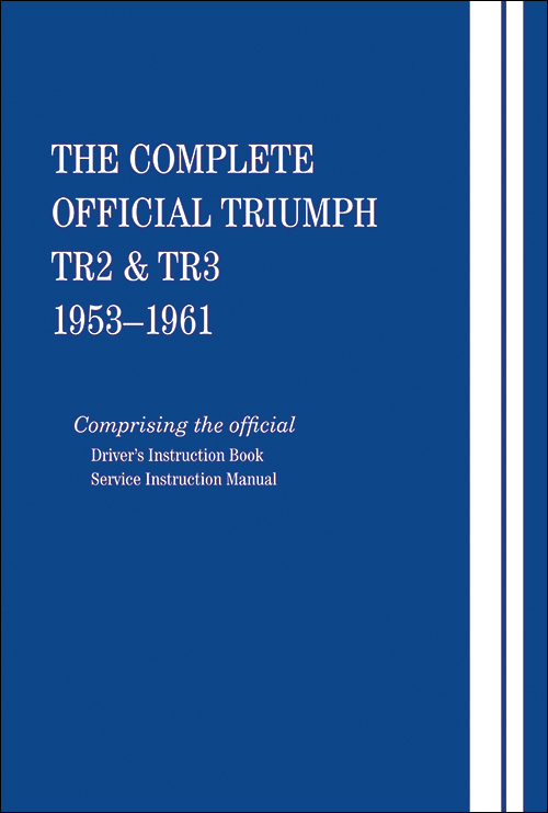 The Complete Official Triumph TR2 & TR3: 1953-1961 - front cover