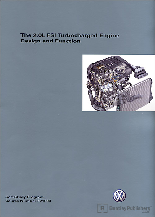 Volkswagen 2.0L FSI Turbocharged Engine Design and Function Technical Service Training Self-Study Program front cover